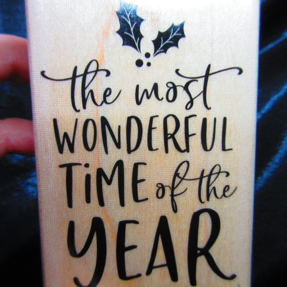 The Most Wonderful Time Of The Year Wood Mounted Stamp 3.25" X 2.25"